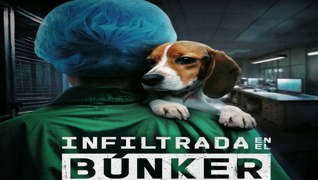 ¿Dónde ver Infiltrada en el Búnker? El documental que retrata lo duro de la experimentación animal